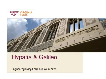 Hypatia &amp; Galileo  Engineering Living-Learning Communities  Dr. DeAnne Perry  DIRECTOR OF