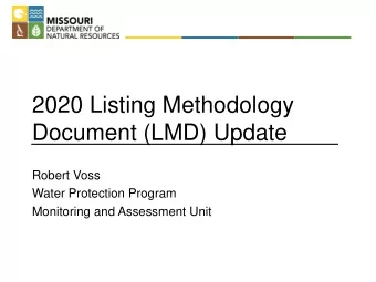 2020 Listing Methodology  Document (LMD) Update  Robert Voss  Water Protection Program  Monitoring
