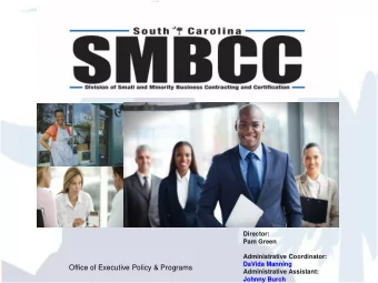 Office of Executive Policy &amp; Programs  Administrative Assistant:  Johnny Burch  SMBCC  Mission
