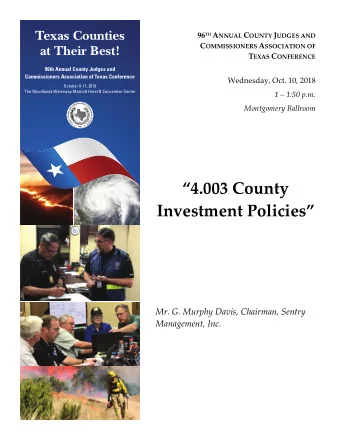 4.003 County Investment Policies Mr. G. Murphy Davis, Chairman, Sentry Management, Inc.