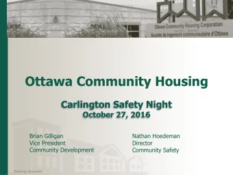 Ottawa Community Housing  Carlington Safety Night  October 27, 2016  Brian Gilligan  Nathan