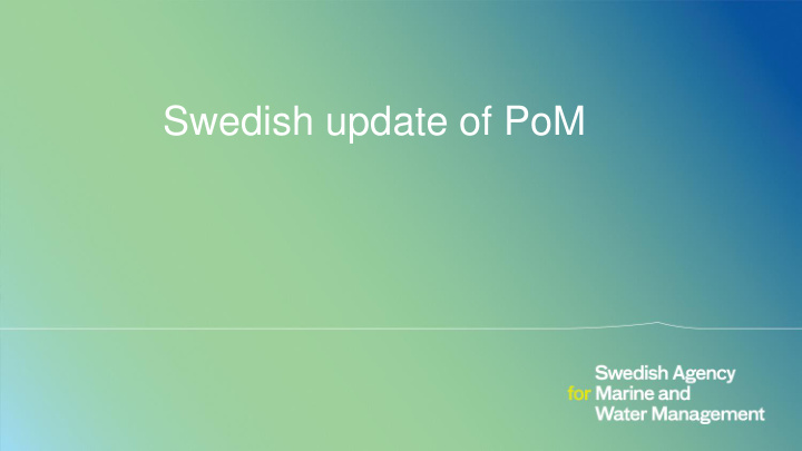 swedish update of pom esa plan