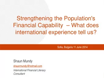 Strengthening the Population's  Financial Capability   What does  international experience tell