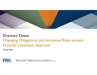 Changing Obligations and Increased Risks around  Financial Statement Approval  14 July 2020  S P E