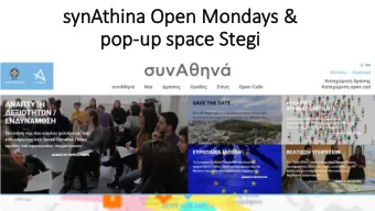 syn  ynAthina Op  Open Mondays &amp;  po  pop-up  up sp  space St  Stegi  Op  Open Mondays  a