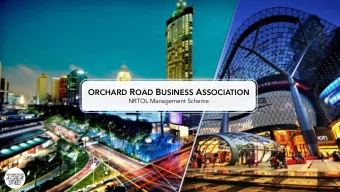 What is this initiative?  The Orchard Road Business Association (ORBA) will take over the