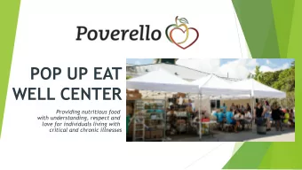 POP UP EAT  WELL CENTER  Providing nutritious food  with understanding, respect and  love for