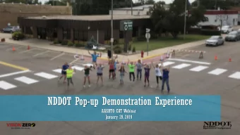 NDDOT Pop-up Demonstration Experience  AASHTO CAT Webinar  January 29, 2019  Overview of ND Moves