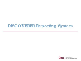 DISCOVE  RE  R Re porting  Syste m  DI  SCOVE  RE  R F  AQ s    Wha t I  s DI  SCOVE  RE  R?