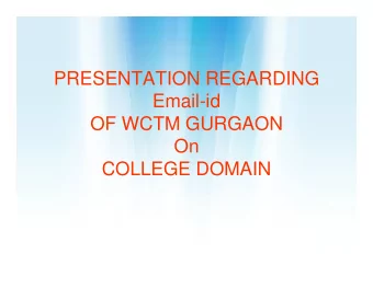 PRESENTATION REGARDING  Email-id  OF WCTM GURGAON  On  COLLEGE DOMAIN  Microsoft+WCTM Gurgaon  3