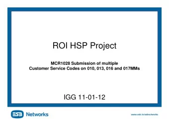 ROI HSP Project  MCR1028 Submission of multiple  Customer Service Codes on 010, 013, 016 and 017MMs