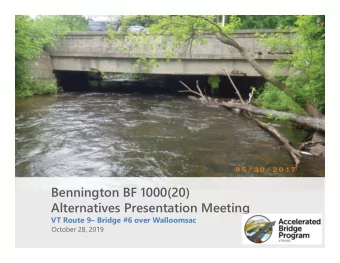 Bennington BF 1000(20)  Alternatives Presentation Meeting  VT Route 9 Bridge #6 over Walloomsac