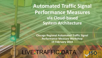 Performance Measures  via Cloud-based  System Architecture  Chicago Regional Automated Traffic