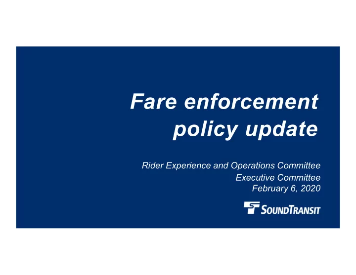 fare enforcement policy update