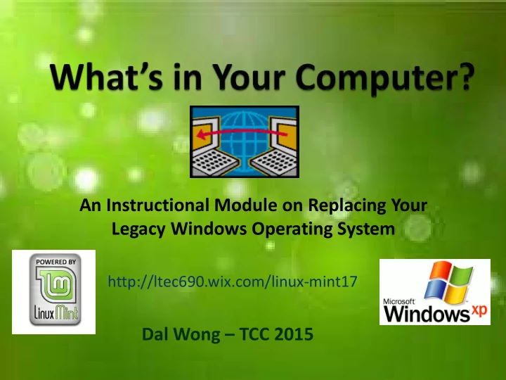 an instructional module on replacing your legacy windows