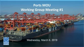 Ports MOU  Working Group Meeting #1  Wednesday, March 6, 2019  South Coast  Air Quality Management