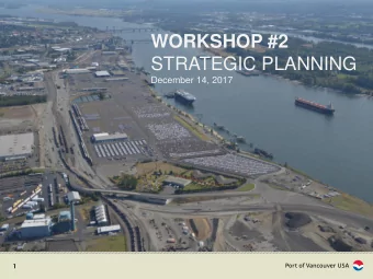 WORKSHOP #2  STRATEGIC PLANNING  December 14, 2017  1  INTRODUCTION  Previous Strategic Planning