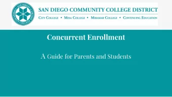 Concurrent Enrollment A Guide for Parents and Students  What is Concurrent Enrollment? Concurrent