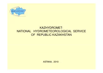 KAZHYDROMET-  KAZHYDROMET  NATIONAL   HYDROMETEOROLOGICAL  SERVICE  OF  REPUBLIC KAZAKHSTAN  ASTANA