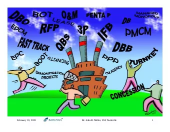 February 18, 2010  Dr. John B. Miller, ULI Nashville  1  Creative Solutions to a 222 Year Old