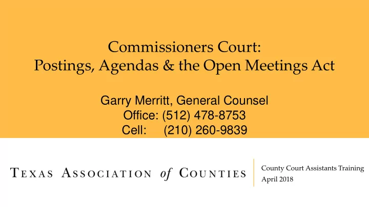 commissioners court postings agendas the open meetings act