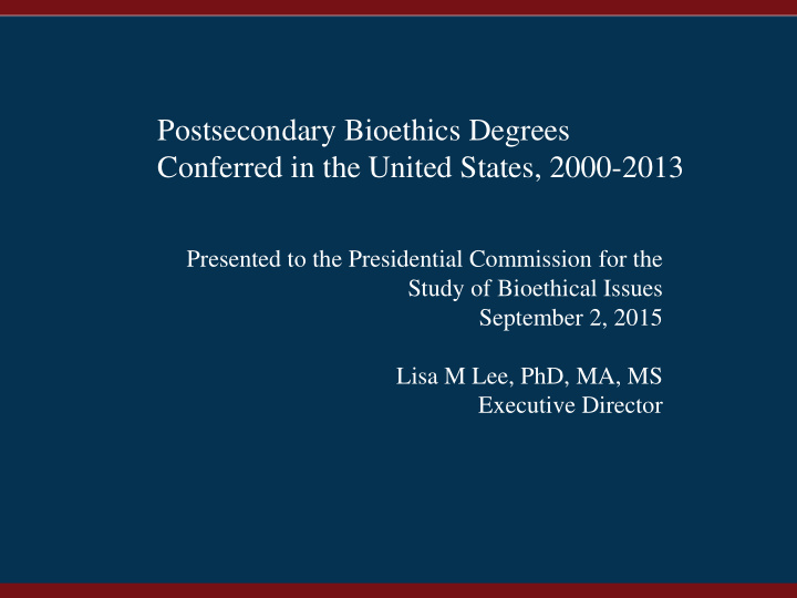 postsecondary bioethics degrees conferred in the united