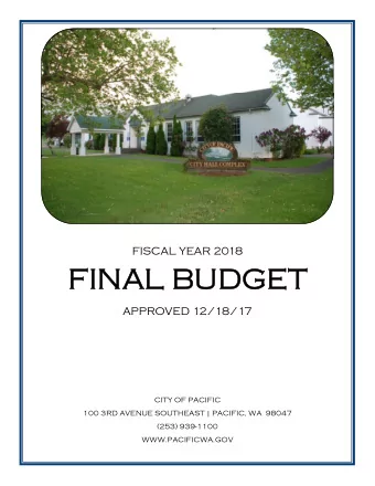 FIN  FINAL BUDGET  AL BUDGET  APPROVED 12/18/17  CITY OF PACIFIC  100 3RD AVENUE SOUTHEAST |