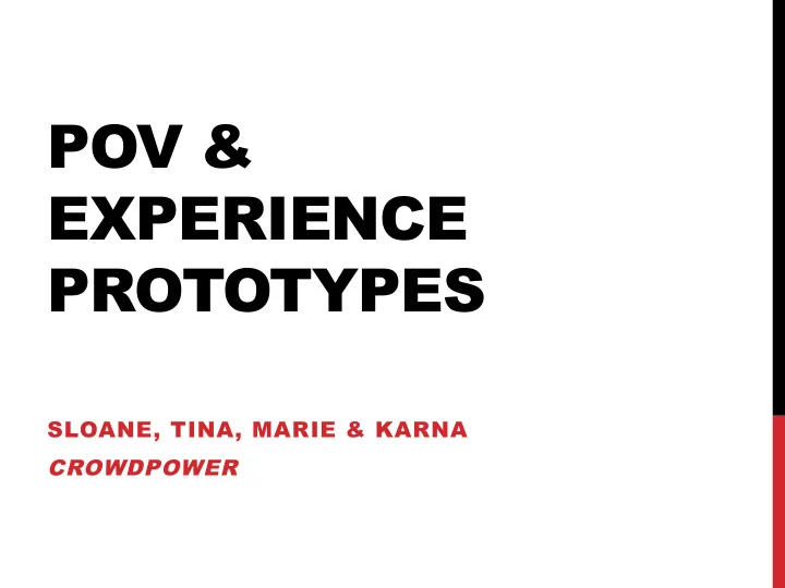 pov experience prototypes