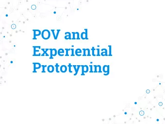 POV and  Experiential  Prototyping  Hello!  This is our team  Kerry Wang  Tatiana Grossman  Anna