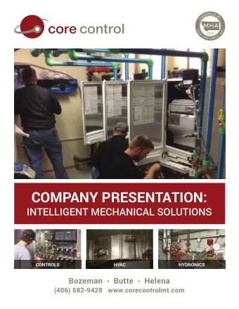 COMPANY PRESENTATION:  INTELLIGENT MECHANICAL SOLUTIONS  CONTROLS  HVAC  HYDRONICS Bozeman