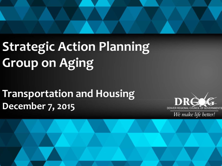 strategic action planning group on aging