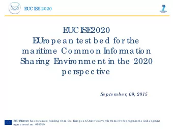 E  UCI  SE  2020  E  Uro pe a n te st b e d fo r the  ma ritime  Co mmo n I  nfo rma tio n  Sha