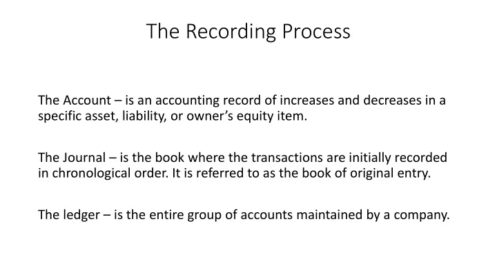 the recording process