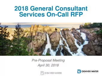 2018 General Consultant  Services On-Call RFP  Pre-Proposal Meeting  April 30, 2018  RFP Personnel