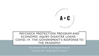 PAYCHECK PROTECTION PROGRAM AND  ECONOMIC INJURY DISASTER LOANS -  COVID-19:  THE GOVERNMENT'S