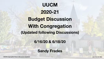 UUCM  2020-21  Budget Discussion  With Congregation  (Updated following Discussions)  6/16/20 &amp;