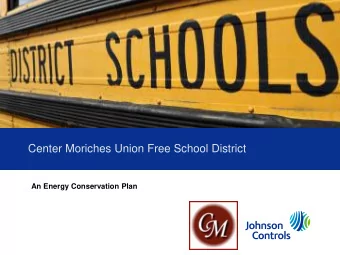 Center Moriches Union Free School District  An Energy Conservation Plan  Agenda  Project