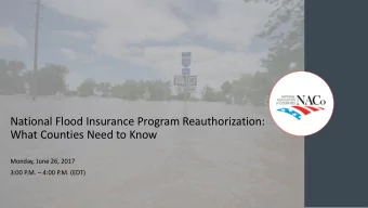 What Counties Need to Know  Monday, June 26, 2017 3:00 P.M.  4:00 P.M. (EDT)  Webinar Agenda