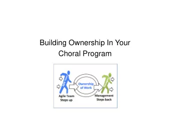 Building Ownership In Your  Choral Program  My Choir Before the Spring of  2007  Please note that I