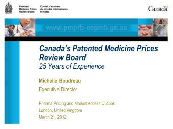 Canadas Patented Medicine Prices  Review Board 25 Years of Experience  Michelle Boudreau