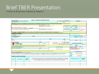 Brief TBER Presentation  Travel &amp; Business Expense Report  Training objective  Faster