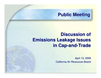 Public Meeting  Public Meeting  Discussion of  Discussion of  Emissions Leakage Issues  Emissions
