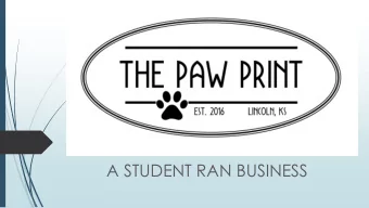 A STUDENT RAN BUSINESS  Classroom Partnership  The Journalism department currently printed