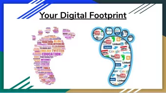 Your Digital Footprint  What is a Digital Footprint  Its the trail of data left behind by users