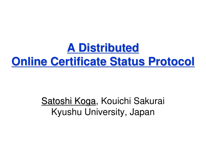 a distributed a distributed online certificate status