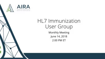 User Group  Monthly Meeting  June 14, 2018  2:00 PM ET  Agenda  Welcome  Poll: Which