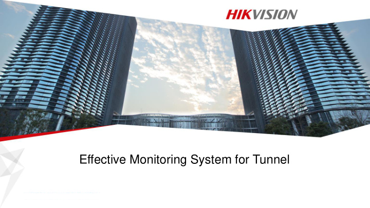 effective monitoring system for tunnel important
