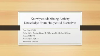 Knowlywood: Mining Activity  Knowledge From Hollywood Narratives  Date:2016/08/30  Author:Nilet