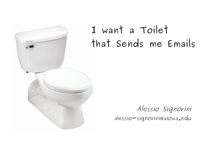 i want a toilet that sends me emails