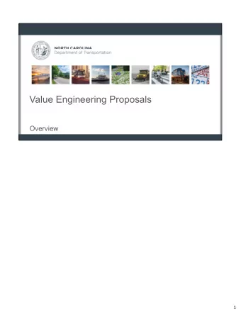 Value Engineering Proposals  Overview  1  Value Management Office  2  The Value Management